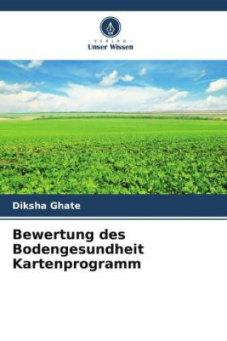 Книга Bewertung des Bodengesundheit Kartenprogramm Diksha Ghate