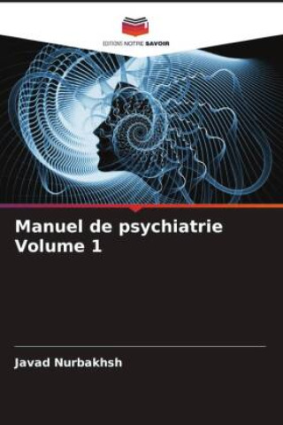 Kniha Manuel de psychiatrie Volume 1 