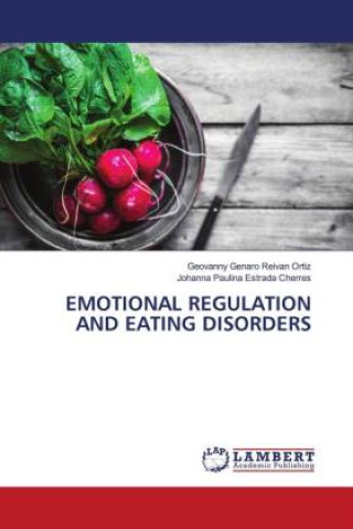 Buch EMOTIONAL REGULATION AND EATING DISORDERS Johanna Paulina Estrada Cherres