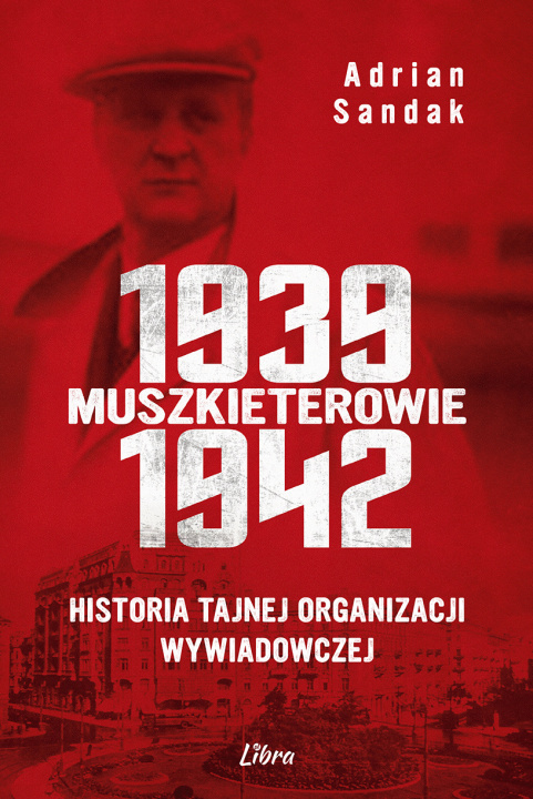 Kniha Muszkieterowie 1939-1942. Sandak Adrian