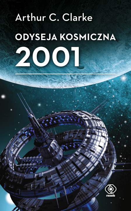 Книга Odyseja kosmiczna 2001 wyd. 2022 Arthur C. Clarke