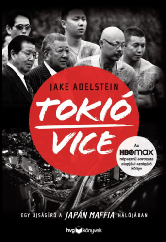 Kniha Tokió Vice Jake Adelstein