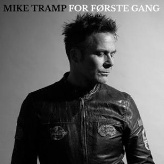 Zvok For F>rste Gang Mike Tramp