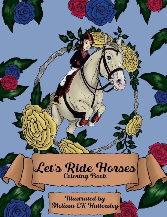 Книга Let's Ride Horses Melissa EK Hattersley