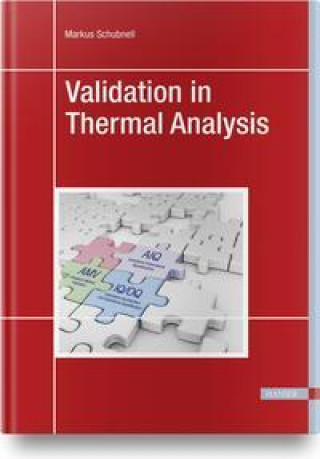 Knjiga Validation in Thermal Analysis Markus Schubnell