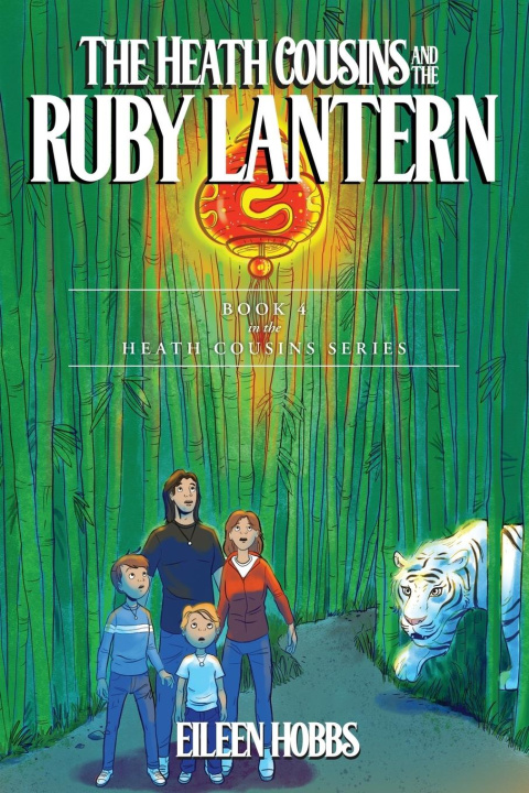 Knjiga The Heath Cousins and the Ruby Lantern Eileen Hobbs