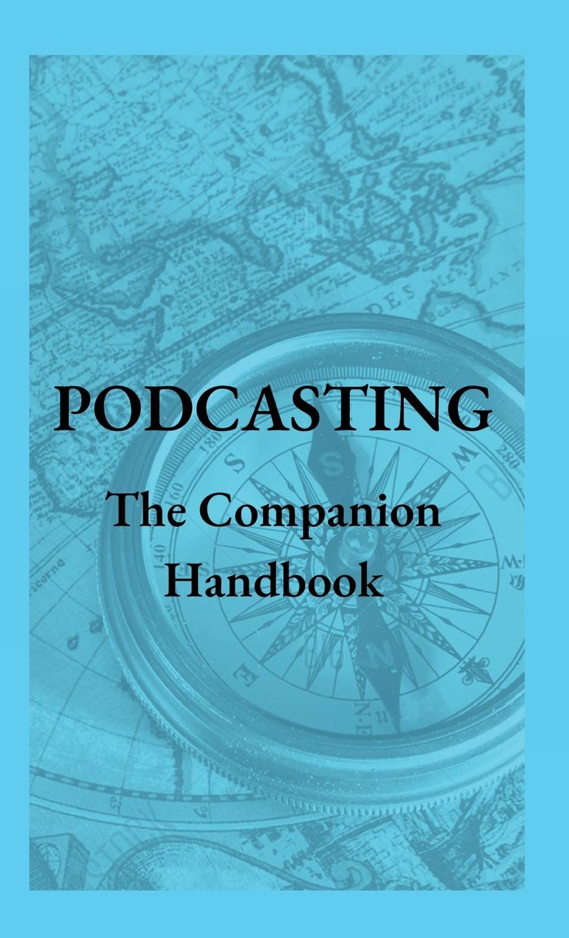 Carte Podcasting - The Companion Handbook 