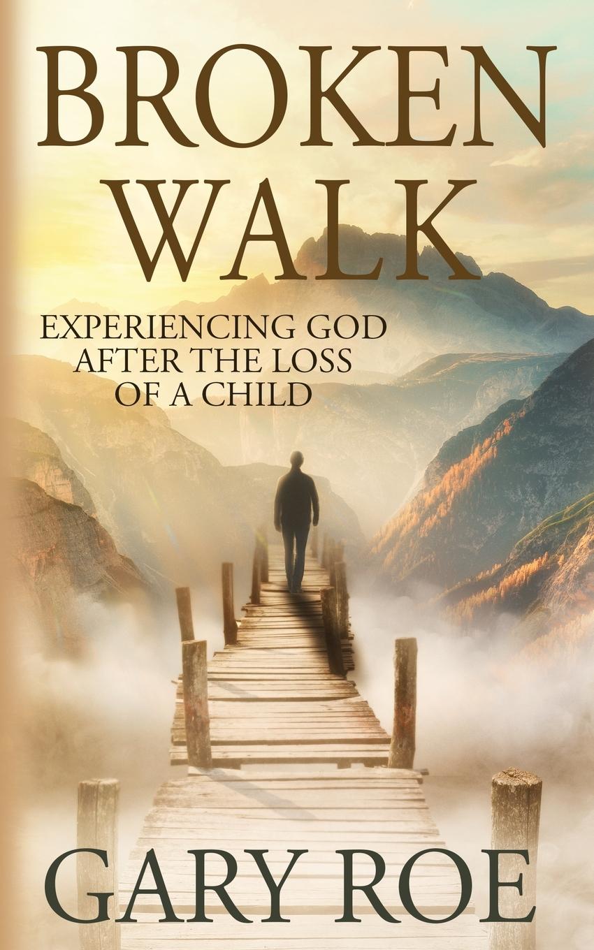 Knjiga Broken Walk Gary Roe