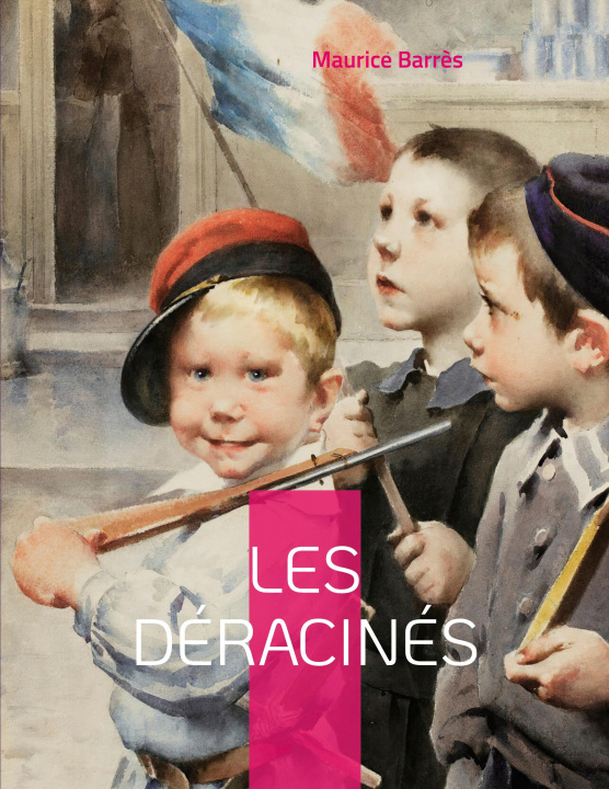 Buch Les deracines Barrès