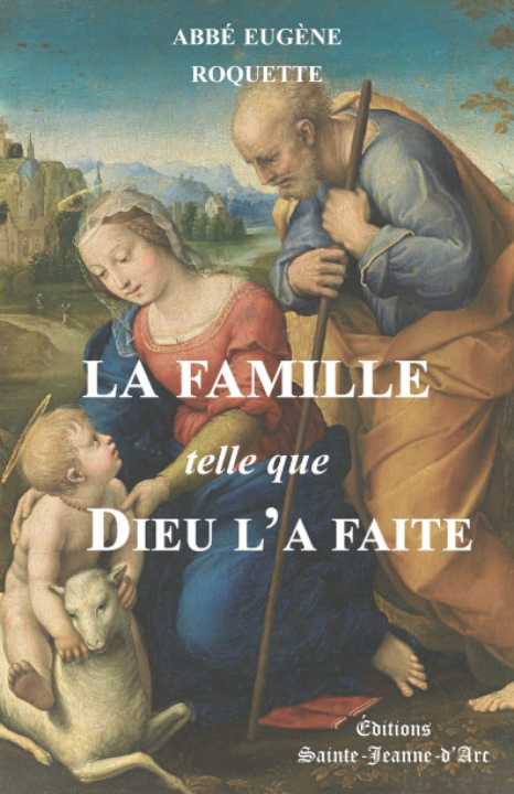 Книга La Famille telle que Dieu l'a faite Roquette