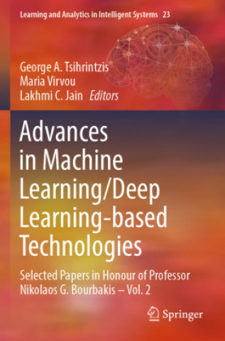 Buch Advances in Machine Learning/Deep Learning-based Technologies George A. Tsihrintzis