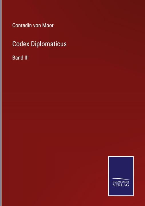 Knjiga Codex Diplomaticus Conradin von Moor