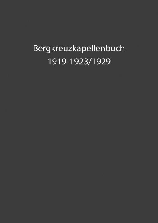 Carte Bergkreuzkapellenbuch Herwig Bachler