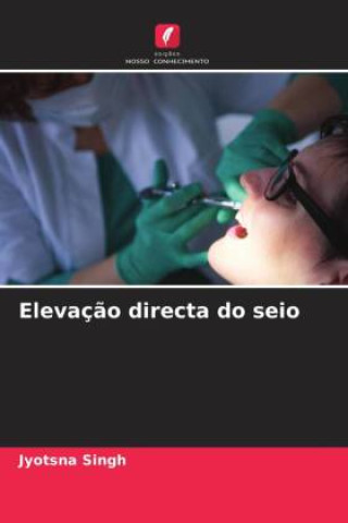 Knjiga Elevaç?o directa do seio Jyotsna Singh