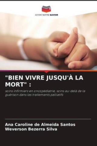 Knjiga "BIEN VIVRE JUSQU'? LA MORT" : Weverson Bezerra Silva