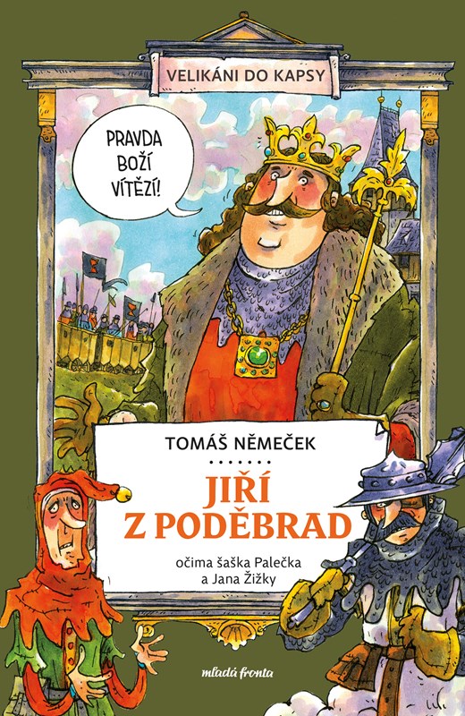 Kniha Jiří z Poděbrad očima šaška Palečka a Jana Žižky Tomáš Němeček