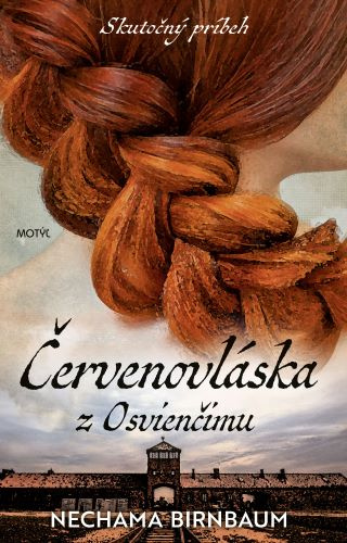 Książka Červenovláska z Osvienčinu Nechama Birnbaum