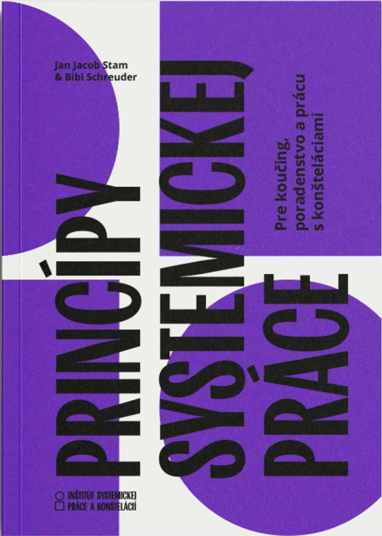 Книга Princípy systemickej práce – pre koučing, poradenstvo a prácu s konšteláciami Jan Jacob Stam