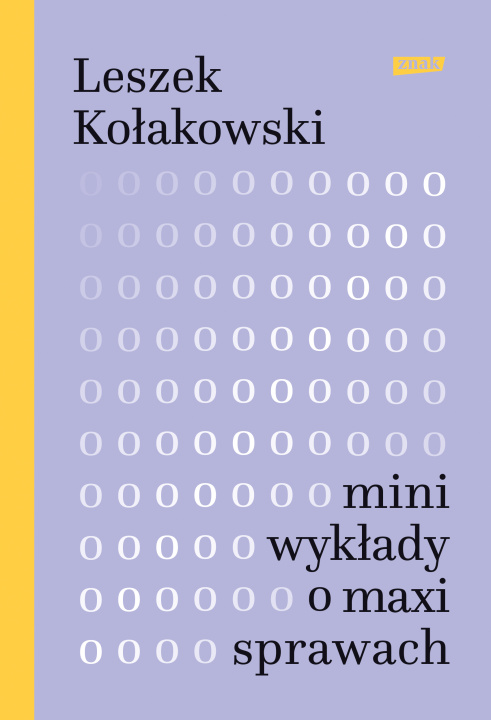 Carte Mini-wykłady o maxi-sprawach Kołakowski Leszek