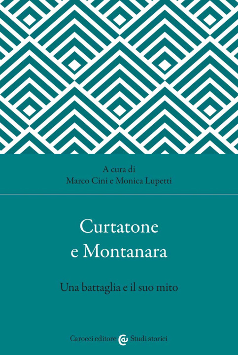 Könyv Curtatone e Montanara. Una battaglia e il suo mito 