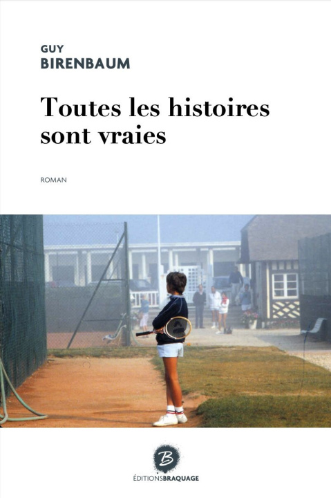 Livro TOUTES LES HISTOIRES SONT VRAIES BIRENBAUM
