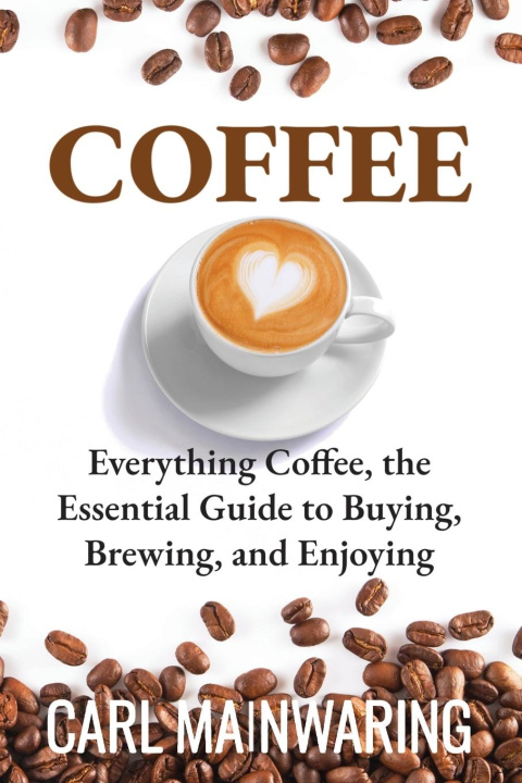 Knjiga Coffee Carl Mainwaring