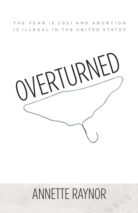 Knjiga Overturned Annette Raynor