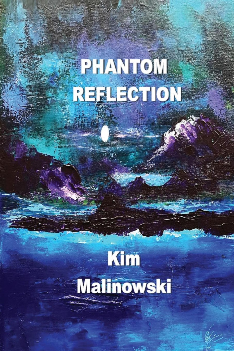 Knjiga Phantom Reflection Kim Malinowski