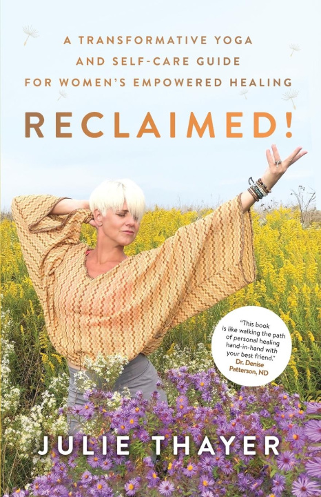 Knjiga Reclaimed! Julie Thayer