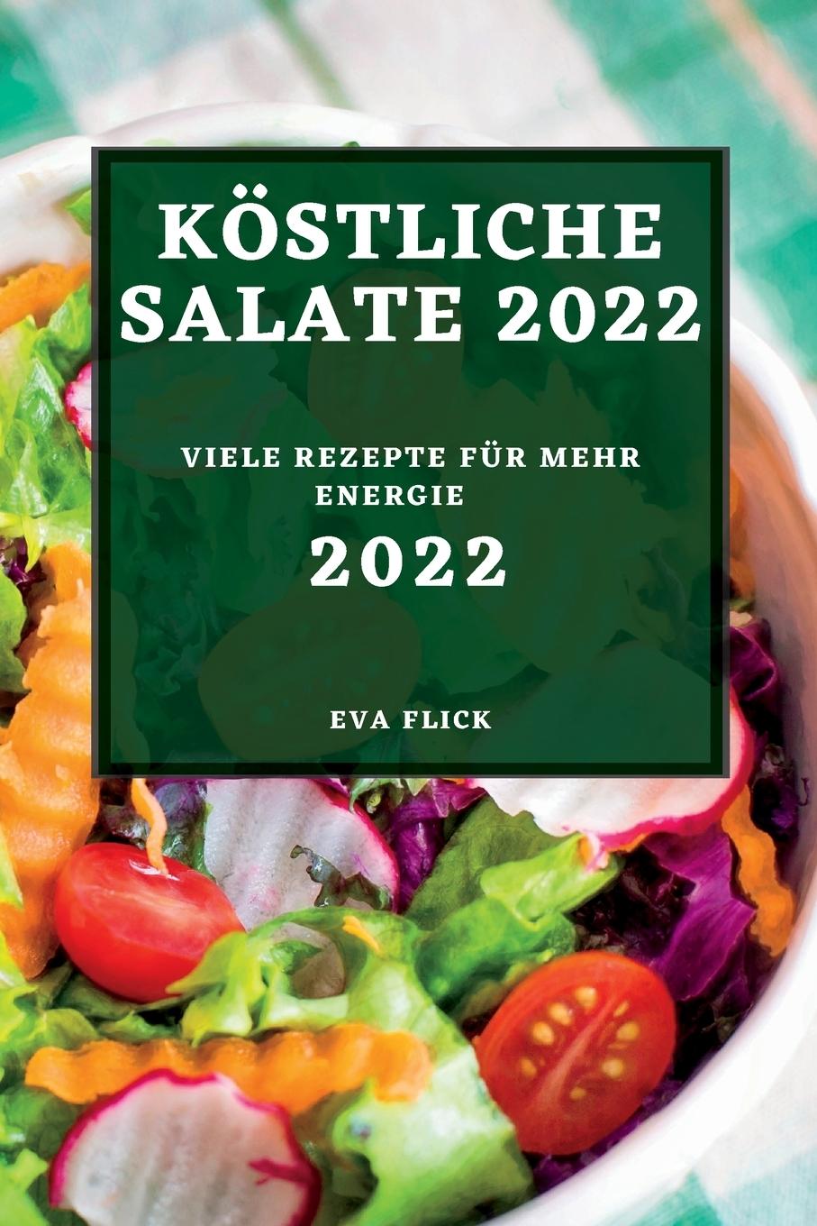Книга Koestliche Salate 2022 EVA FLICK