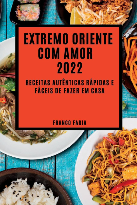 Książka Extremo Oriente Com Amor 2022 FRANCO FARIA