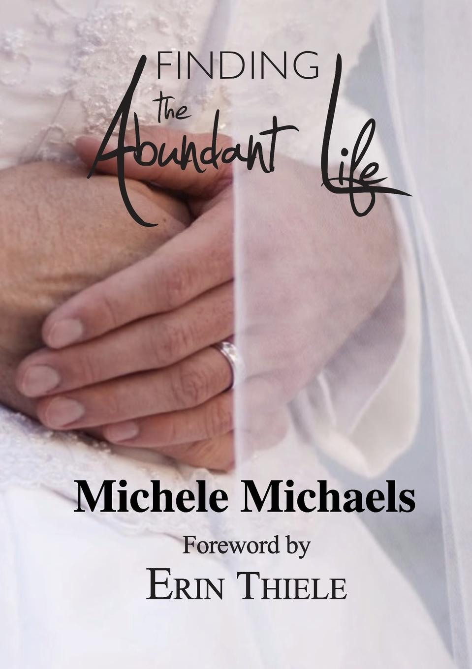 Könyv Finding the Abundant Life Erin Thiele