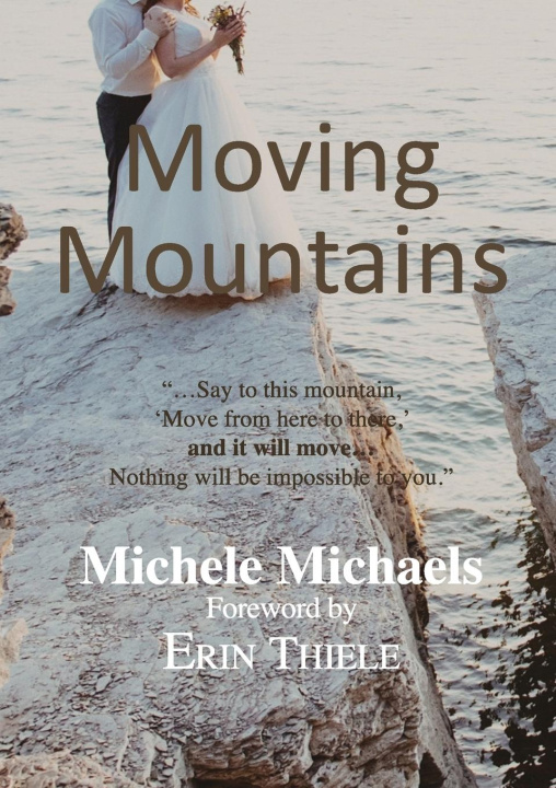 Knjiga Moving Mountains Erin Thiele