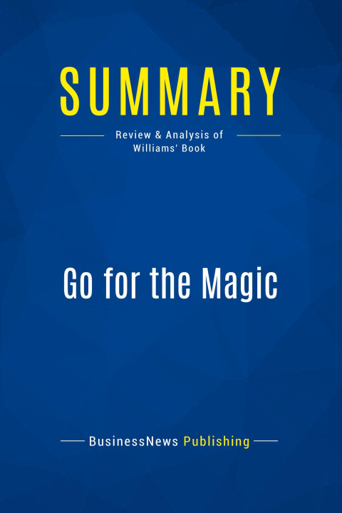 Knjiga Summary: Go for the Magic 