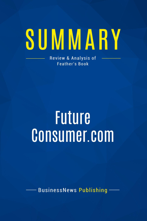 Knjiga Summary: FutureConsumer.com 