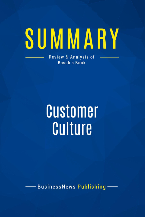 Knjiga Summary: Customer Culture 