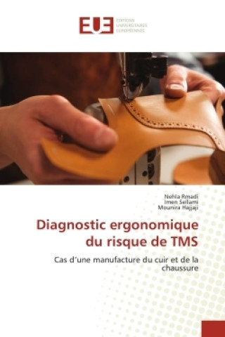 Knjiga Diagnostic ergonomique du risque de TMS Imen Sellami