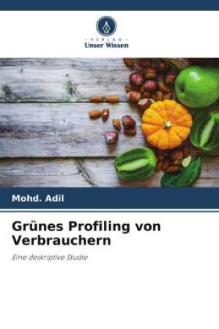 Knjiga Grünes Profiling von Verbrauchern Mohd. Adil