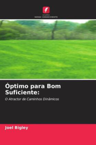 Книга Óptimo para Bom Suficiente: Joel Bigley