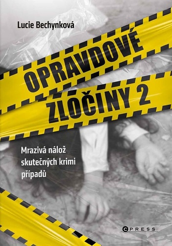 Kniha Opravdové zločiny 2 Lucie Bechynková
