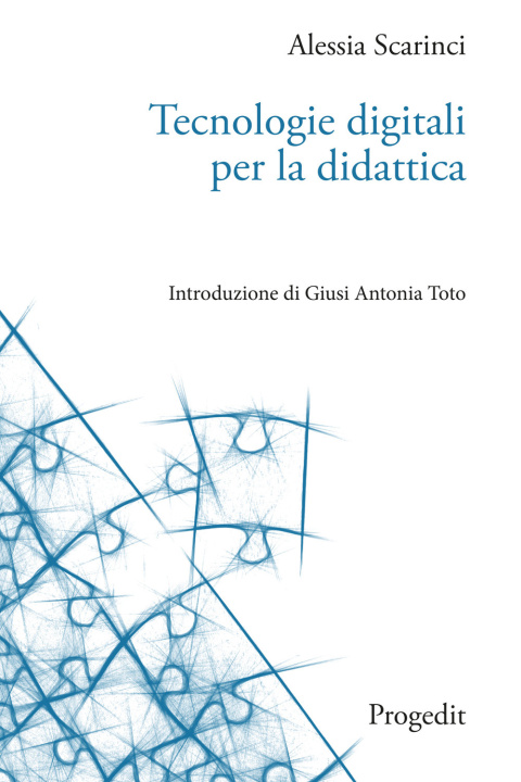 Kniha Tecnologie digitali per la didattica Alessia Scarinci
