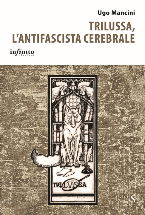 Kniha Trilussa, l'antifascista cerebrale Ugo Mancini