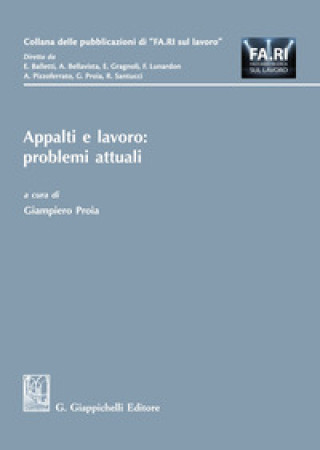 Kniha Appalti e lavoro: problemi attuali Alessandro Bellavista