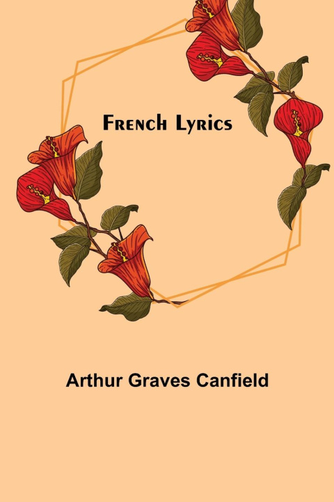 Buch French Lyrics Arthur Graves Canfield
