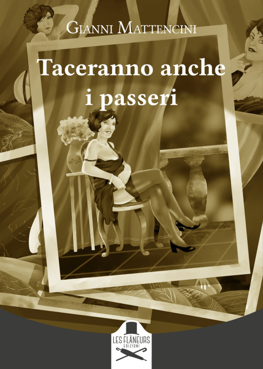 Knjiga Taceranno anche i passeri Gianni Mattencini