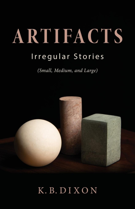 Knjiga Artifacts K. B. Dixon