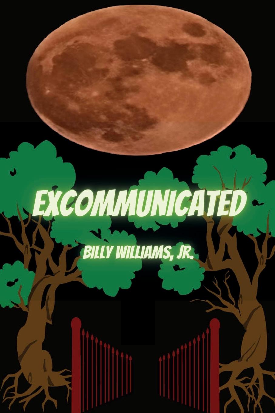 Knjiga Excommunicated Jr. Billy Williams