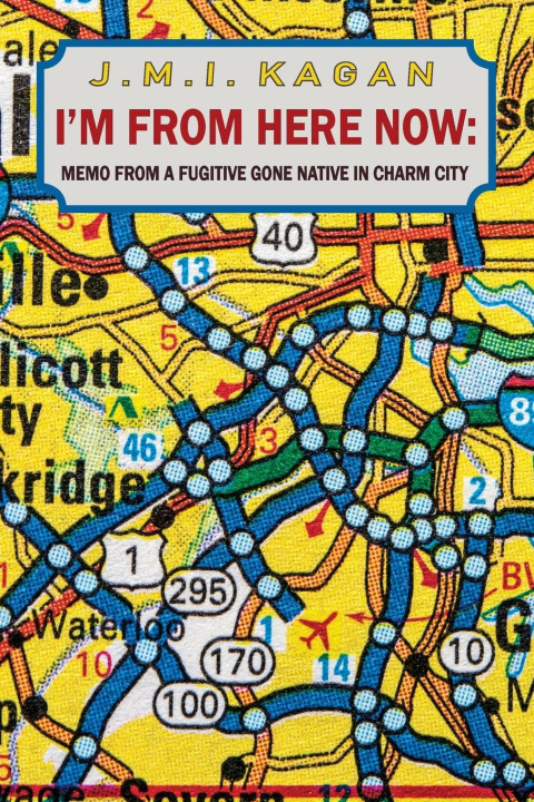 Knjiga I'M FROM HERE NOW J.M.I. KAGAN