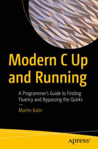 Knjiga Modern C Up and Running Martin Kalin