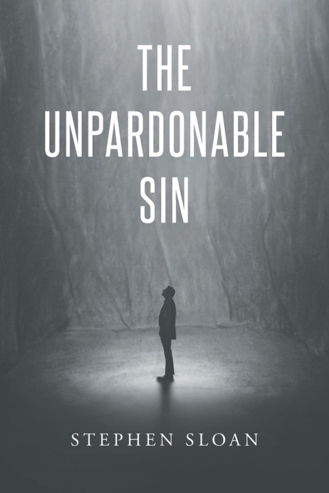 Book Unpardonable Sin Stephen Sloan